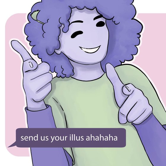 Illustration of a purple character with curly hair, pointing and winking, with a speech bubble saying "send us your illus ahahaha."